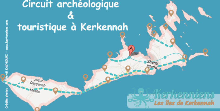 Tourisme à Kerkennah : Circuit archéologique & touristique à Kerkennah